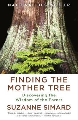 FINDING THE MOTHER TREE: DISCOVERING THE WISDOM... - SIMARD. SUZANNE