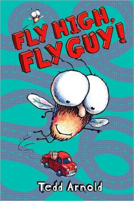 FLY HIGH, FLY GUY! (FLY GUY #5), 5 - ARNOLD. TEDD ; ARNOLD. TEDD