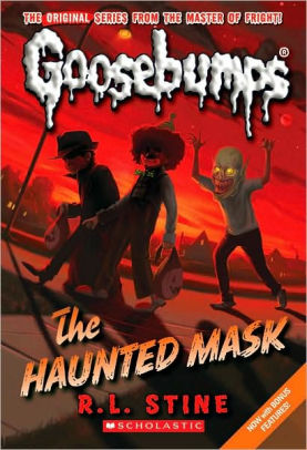 THE HAUNTED MASK (CLASSIC GOOSEBUMPS #4) - STINE. R L