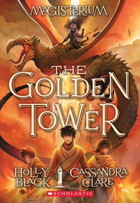 THE GOLDEN TOWER (MAGISTERIUM #5): VOLUME 5 - BLACK. HOLLY ; CLARE. CASSANDRA