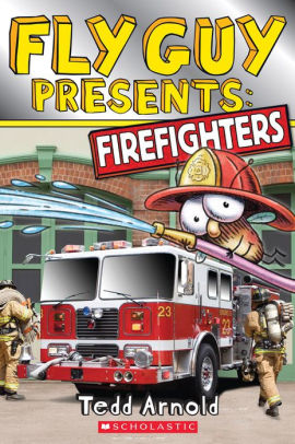 FLY GUY PRESENTS: FIREFIGHTERS (SCHOLASTIC READER, LEVEL 2) - ARNOLD. TEDD ; ARN