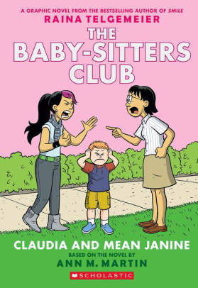 CLAUDIA AND MEAN JANINE (THE BABY-SITTERS CLUB GRAPHIC NOVEL #4): A GRAPHIX BOOK