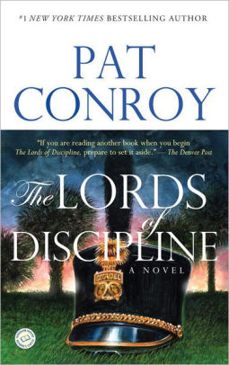 THE LORDS OF DISCIPLINE - CONROY. PAT