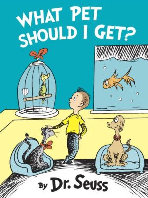 WHAT PET SHOULD I GET - DR SEUSS