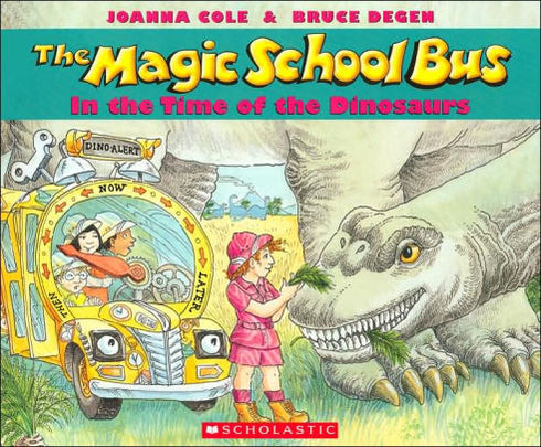 THE MAGIC SCHOOL BUS IN THE TIME OF THE DINOSAURS (REVISED EDITION) (REV FORMAT)