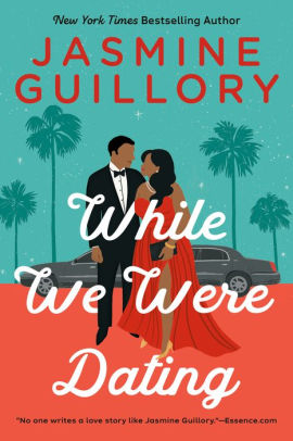WHILE WE WERE DATING - GUILLORY. JASMINE