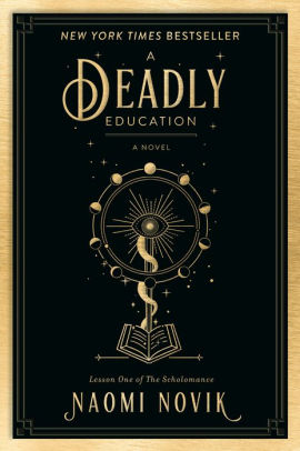 A DEADLY EDUCATION - NOVIK. NAOMI