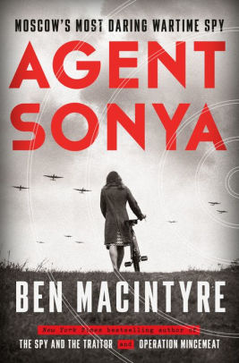AGENT SONYA - MACINTYRE. BEN