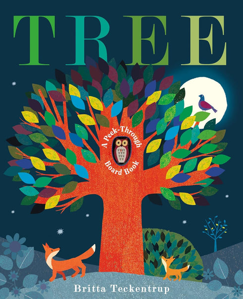 TREE: A PEEK-THROUGH BOARD BOOK - TECKENTRUP. BRITTA