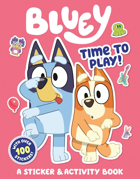 BLUEY: TIME TO PLAY!: A STICKER & ACTIVITY BOOK - PENGUIN YOUNG READERS