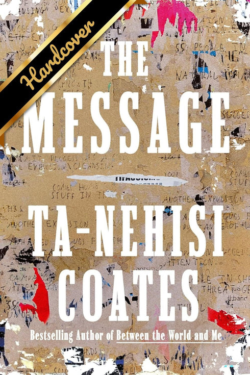THE MESSAGE - COATES. TA-NEHISI
