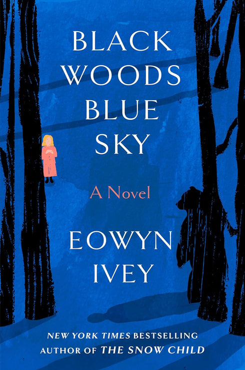 BLACK WOODS, BLUE SKY - IVEY. EOWYN