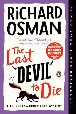 THE LAST DEVIL TO DIE (A THURSDAY MURDER CLUB MYSTERY) - OSMAN. RICHARD