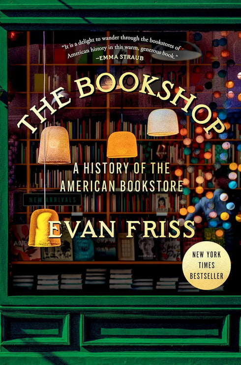 THE BOOKSHOP: A HISTORY OF THE AMERICAN BOOKSTORE - FRISS. EVAN