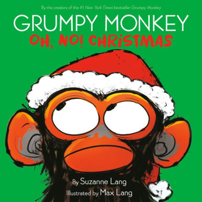 GRUMPY MONKEY OH, NO! CHRISTMAS - LANG. SUZANNE