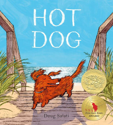 HOT DOG: (WINNER OF THE 2023 CALDECOTT MEDAL) - SALATI. DOUG