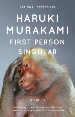 FIRST PERSON SINGULAR - MURAKAMI, HARUKI