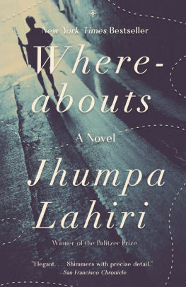 WHEREABOUTS - LAHIRI. JHUMPA