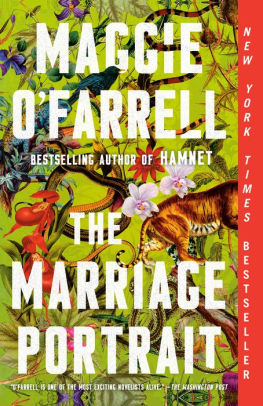 THE MARRIAGE PORTRAIT - O'FARRELL. MAGGIE