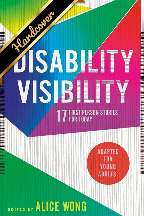 DISABILITY VISIBILITY (ADAPTED FOR YOUNG ADULTS): 17 FIRST-PERSON STORIES FOR TO