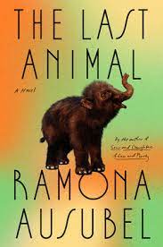 THE LAST ANIMAL - AUSUBEL. RAMONA