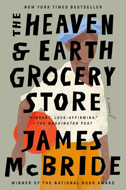 THE HEAVEN & EARTH GROCERY STORE - MCBRIDE. JAMES