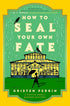 HOW TO SEAL YOUR OWN FATE: A NOVEL (CASTLE KNOLL FILES #2) - PERRIN. KRISTEN