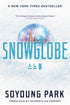 SNOWGLOBE (THE SNOWGLOBE DUOLOGY) - SOYOUNG. PARK