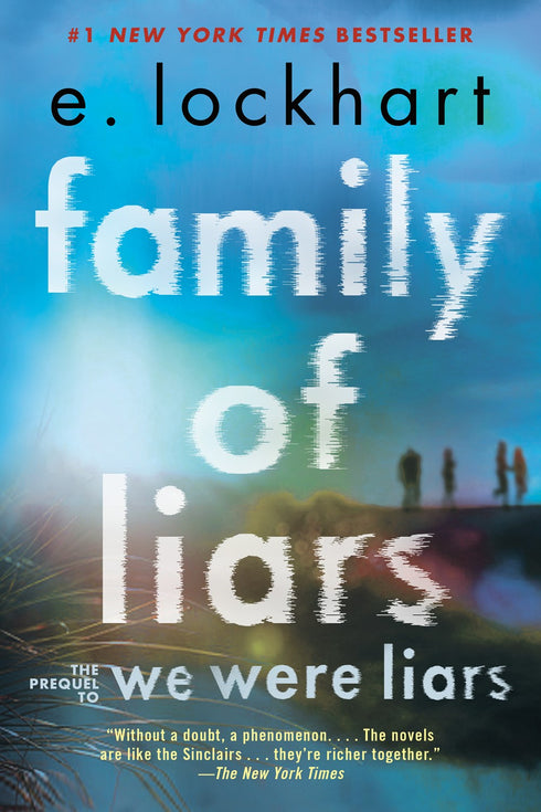 FAMILY OF LIARS: THE PREQUEL TO WE WERE LIARS - LOCKHART. E