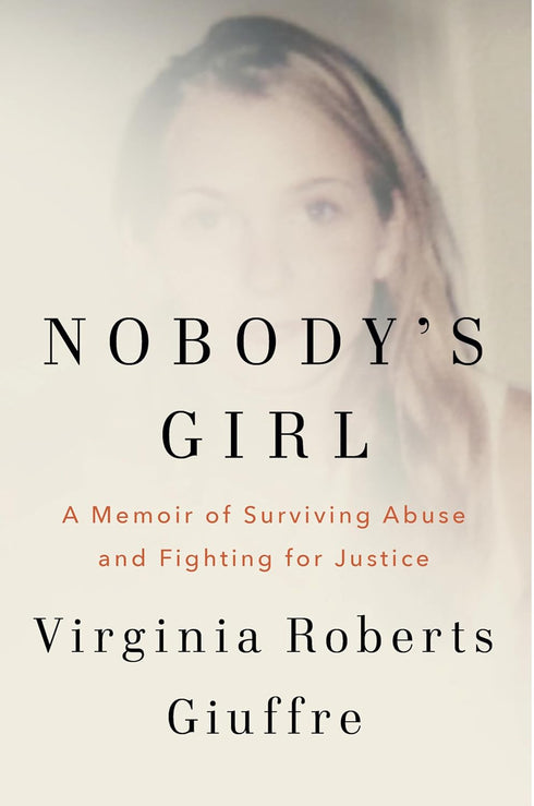 NOBODY'S GIRL - ROBERTS-GIUFFRE. VIRGINIA