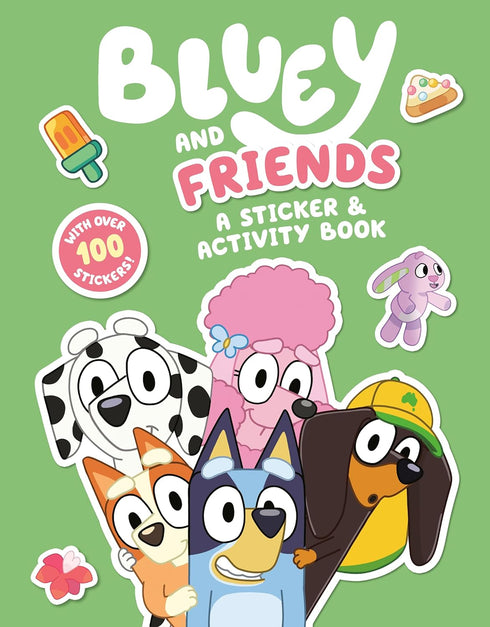 BLUEY AND FRIENDS: A STICKER & ACTIVITY BOOK - PENGUIN YOUNG READERS