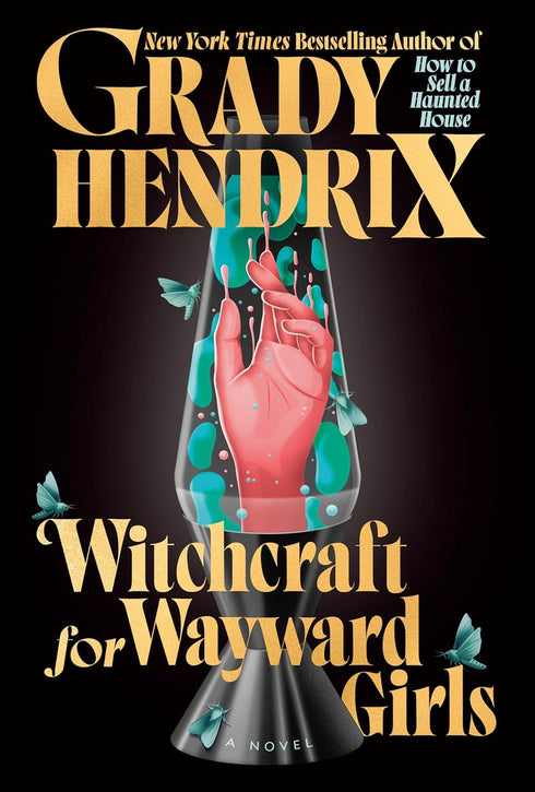 WITCHCRAFT FOR WAYWARD GIRLS - HENDRIX. GRADY