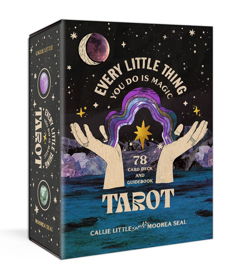 EVERY LITTLE THING YOU DO IS MAGIC TAROT - LITTLE. CALLIE; SEAL. MOOREA
