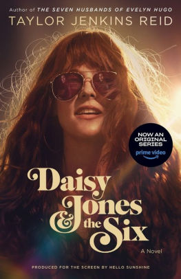 DAISY JONES & THE SIX (TV TIE-IN EDITION) - REID. TAYLOR JENKINS