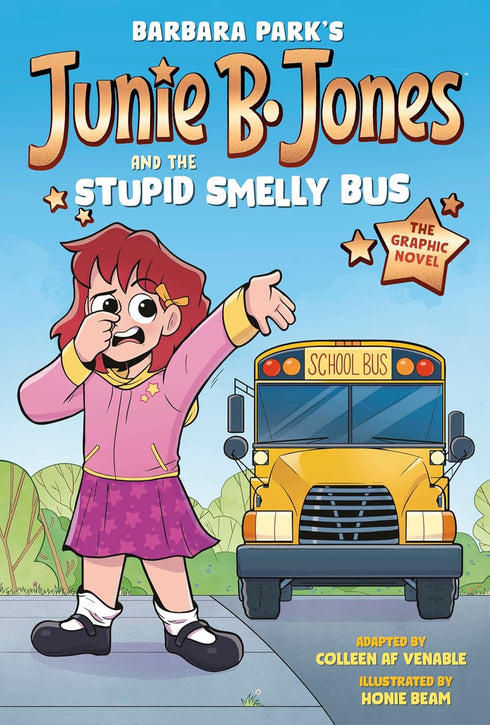 JUNIE B. JONES & THE STUPID SMELLY BUS: TEH GRAPHIC NOVEL - PARK, BARBARA; BEAM