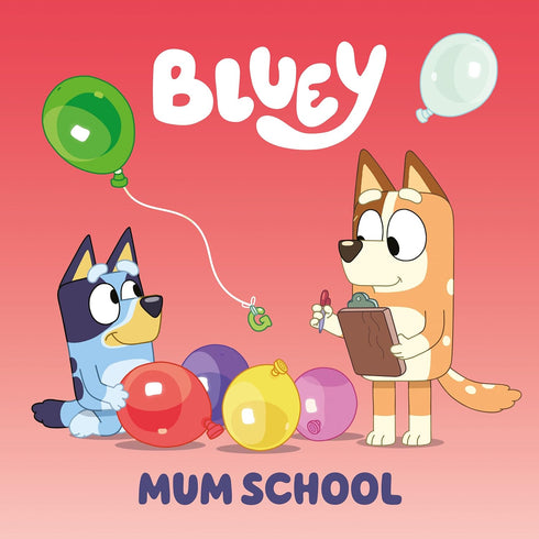 BLUEY: MUM SCHOOL - PENGUIN YOUNG READERS