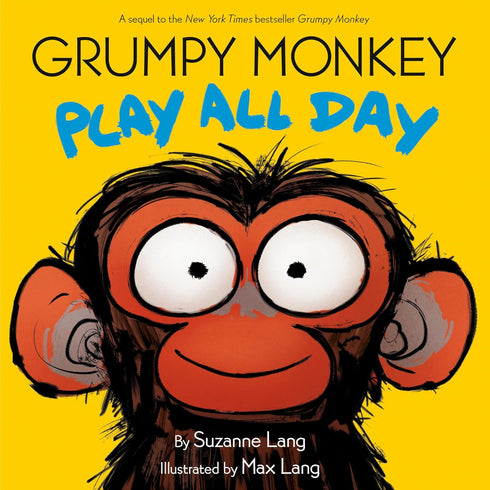GRUMPY MONKEY PLAY ALL DAY - LANG. SUZANNE & MAX