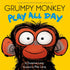 GRUMPY MONKEY PLAY ALL DAY - LANG. SUZANNE & MAX