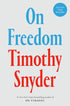 ON FREEDOM - SNYDER. TIMOTHY