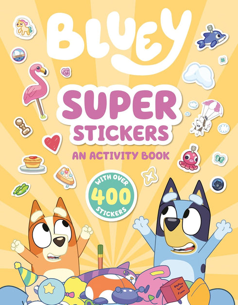 BLUEY: SUPER STICKERS: AN ACTIVITY BOOK WITH OVER 400 STICKERS