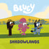 BLUEY: SHADOWLANDS - PENGUIN YOUNG READERS LICENSES