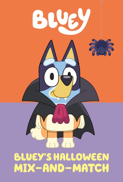 BLUEY'S HALLOWEEN MIX-AND-MATCH - PENGUIN YOUNG READERS