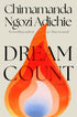 DREAM COUNT - ADICHIE. CHIMAMANDA NGOZI