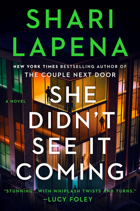 SHE DIDN'T SEE IT COMING - LAPENA. SHARI