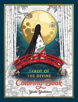TAROT OF THE DIVINE COLORING BOOK - YOSHITANI. YOSHI