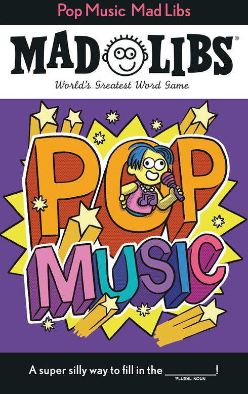POP MUSIC MAD LIBS - MACCHIAROLA. LAURA