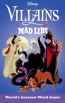 DISNEY VILLAINS MAD LIBS - SNIDER. BRANDON T.