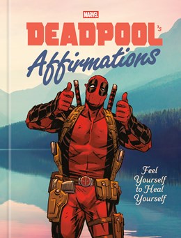 DEADPOOL'S AFFIRMATIONS - KUTNER. ROB