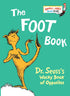 THE FOOT BOOK: A WACKY BOOK OF OPPOSITES - DR. SEUSS