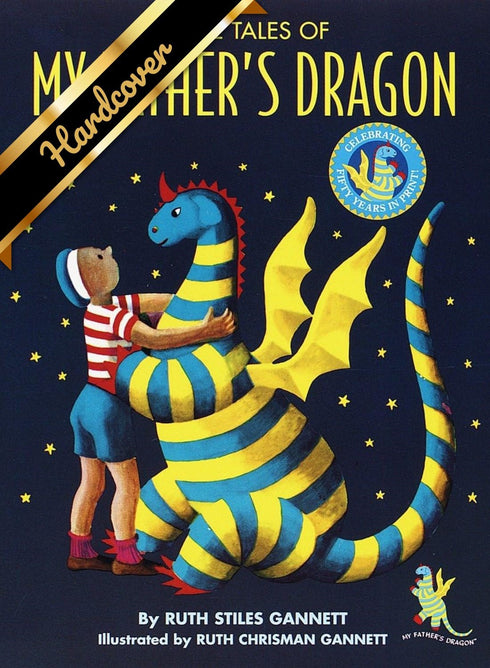 THREE TALES OF MY FATHER'S DRAGON (ANNIVERSARY) - GANNETT. RUTH STILES
